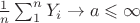 $\frac1n\sum_1^nY_i\to a\leqslant\infty$