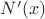 $N'(x)$