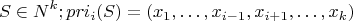 $$ для S \in N^k  ;
pri_i(S)={(x_1,&hellip;,x_{i-1},x_{i+1},&hellip;,x_k) }$$