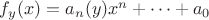$f_y(x)=a_n(y)x^n + \dots+a_0$