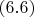 $(6.6)$