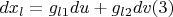$dx_l=g_{l1}du+g_{l2}dv\eqno(3)$