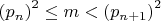 $
\left( {p_n } \right)^2  \le m < \left( {p_{n + 1} } \right)^2 
$