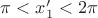 $\pi<x_1'<2\pi$