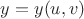 $y=y(u, v)$