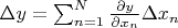 $\Delta y=\sum_{n=1}^{N}\frac{\partial y}{\partial x_n}\Delta x_n$
