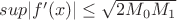 $sup|f'(x)| \leq \sqrt{2 M_0 M_1}$
