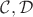 $\mathcal{C},\mathcal{D}$