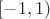 $[-1,1)$