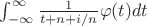 $\int_{-\infty}^{\infty}\frac{1}{t + n + i/n}\varphi(t)dt$