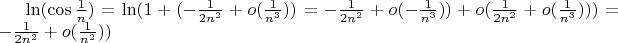 $\ln(\cos\frac{1}{n}) = \ln(1 + (- \frac{1}{2n^2}+o(\frac{1}{n^3})) = - \frac{1}{2n^2}+o(- \frac{1}{n^3})) + o(\frac{1}{2n^2}+o(\frac{1}{n^3}))) =  - \frac{1}{2n^2}+o(\frac{1}{n^2}))$