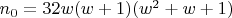 $n_0 = 32w(w+1)(w^2+w+1)$