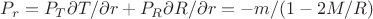 $P_r=P_T\partial T/\partial r+P_R\partial R/\partial r=-m/(1-2M/R)$