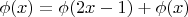 $\phi(x)=\phi(2x-1)+\phi(x)$