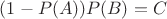 $(1-P(A))P(B)=C$