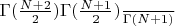 \frac{{\Gamma(\frac{N+2}{2})
\Gamma(\frac{N+1}{2})}}{\Gamma(N+1)}