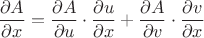 $\dfrac{\partial A}{\partial x}=\dfrac{\partial A}{\partial u}\cdot \dfrac{\partial u}{\partial x}+\dfrac{\partial A}{\partial v}\cdot \dfrac{\partial v}{\partial x}$