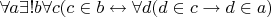 $\forall a \exists ! b \forall c(c \in b \leftrightarrow \forall d(d \in c \to d \in a)$