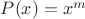 $P(x)=x^m$