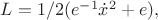 $ L=1/2(e^{-1}\dot{x}^2+e), $