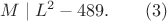 $\displaystyle M\mid L^2-489. \qquad (3)$