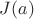 $J(a)$