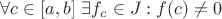 $\forall c \in [a,b] \  \exists f_c\in J: f(c) \neq 0$
