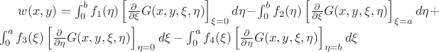 $w(x,y)=\int_0^bf_1(\eta)\left[\frac{\partial}{\partial\xi}G(x,y,\xi,\eta)\right]_{\xi=0}d\eta-\int_0^bf_2(\eta)\left[\frac{\partial}{\partial\xi}G(x,y,\xi,\eta)\right]_{\xi=a}d\eta+\int_0^af_3(\xi)\left[\frac{\partial}{\partial\eta}G(x,y,\xi,\eta)\right]_{\eta=0}d\xi-\int_0^af_4(\xi)\left[\frac{\partial}{\partial\eta}G(x,y,\xi,\eta)\right]_{\eta=b}d\xi$