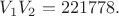 $ \[{V_1}{V_2} = 221778.\]$