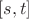 $[s,t]$