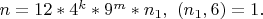 $n=12*4^k*9^m*n_1, \ (n_1,6)=1.$
