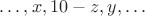 $\ldots,x,10-z,y,\ldots$