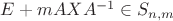 $E+mAXA^{-1} \in S_{n,m}$