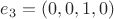 $e_3=(0,0,1,0)$