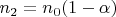 $n_2=n_0(1-\alpha)$