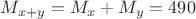 $M_{x+y}=M_{x}+M_{y}=490$