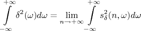 $$\int\limits_{-\infty}^{+\infty}\delta^2(\omega)d\omega=\lim\limits_{n\to+\infty}\int\limits_{-\infty}^{+\infty}s_{\delta}^2(n,\omega)d\omega$$