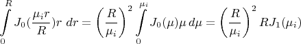 $$
\int\limits_0^R J_0(\frac {\mu_i r} R )r~dr
=
\left(\frac R {\mu_i}\right)^2 
\int\limits_0^{\mu_i}J_0(\mu)\mu\,d\mu
=
\left(\frac R {\mu_i}\right)^2RJ_1(\mu_i)
$$