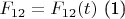 $F_{12} = F_{12}(t)$     (1)