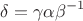 $$\delta = \gamma\alpha\beta^{-1}$$