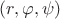 $(r, \varphi, \psi)$