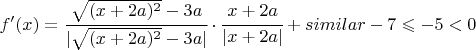 $f'(x)=\cfrac{\sqrt{(x+2a)^2}-3a}{|\sqrt{(x+2a)^2}-3a|}\cdot\cfrac{x+2a}{|x+2a|}}+similar-7\leqslant -5<0 $