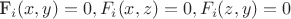 F_i(x,y)=0, F_i(x,z)=0,F_i(z,y)=0