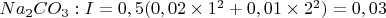 $для Na_2CO_3: I=0,5(0,02\times1^2+0,01\times2^2)=0,03 М$