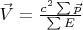 $\vec V=\frac{c^2  \sum \vec p}{\sum E}$