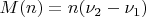 $M(n)=n(\nu_2-\nu_1)$
