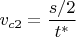 $v_{c2}=\displaystyle\frac{s/2}{t^*}$