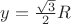 $y=\frac{\sqrt{3}}{2}R$