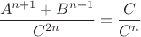 $\dfrac{A^{n+1}+B^{n+1}}{C^{2n}} =\dfrac{C}{C^n} $