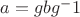$a=gbg^-1$
